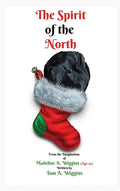 The Spirit of the North - Hardcover