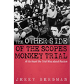The Other Side of the Scopes Monkey Trial - Paperback