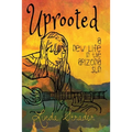 Uprooted: A New Life in the Arizona Sun - Paperback