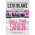Small Town Siren: Texas Sirens Book 1 - Paperback