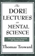 The Dore Lectures on Mental Science - Hardcover
