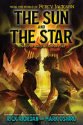 From the World of Percy Jackson: The Sun and the Star: A Nico Di Angelo Adventure - Hardcover