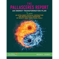 The PallasCeres Report: An Energy Transformation Plan to Guide an Intelligent Physical Contraction and Metaphysical Expansion of Society Away - Paperback