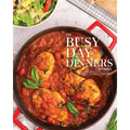 The Busy Day Dinners Cookbook - Paperback