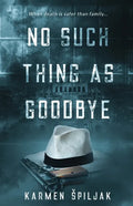 No Such Thing as Goodbye - Paperback