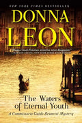 The Waters of Eternal Youth: A Commissario Guido Brunetti Mystery - Paperback