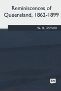 Reminiscences of Queensland, 1862-1899 - Paperback