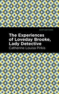 The Experience of Loveday Brooke, Lady Detective - Paperback