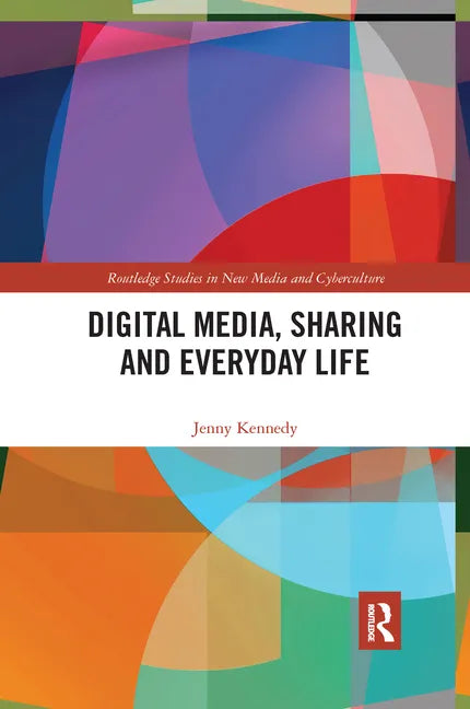 Digital Media, Sharing and Everyday Life - Paperback