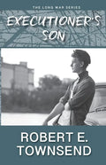 The Executioner's Son: Book three in the Long War series. - Paperback