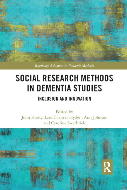 Social Research Methods in Dementia Studies: Inclusion and Innovation - Paperback
