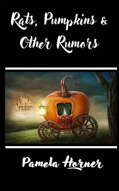 Rats, Pumpkins & Other Rumors - Paperback