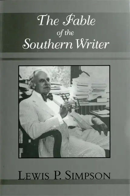 The Fable of the Southern Writer - Paperback