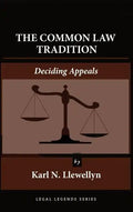 The Common Law Tradition: Deciding Appeals - Hardcover