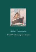 Titanic-Chronology of a Disaster - Paperback