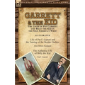 Garrett & the Kid: the Lives of Pat Garrett and Billy the Kid in the Old American West: Life of Pat F. Garrett and the Taming of the Bord - Paperback