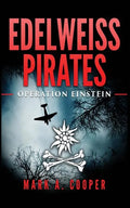 Edelweiss Pirates: Operation Einstein - Paperback