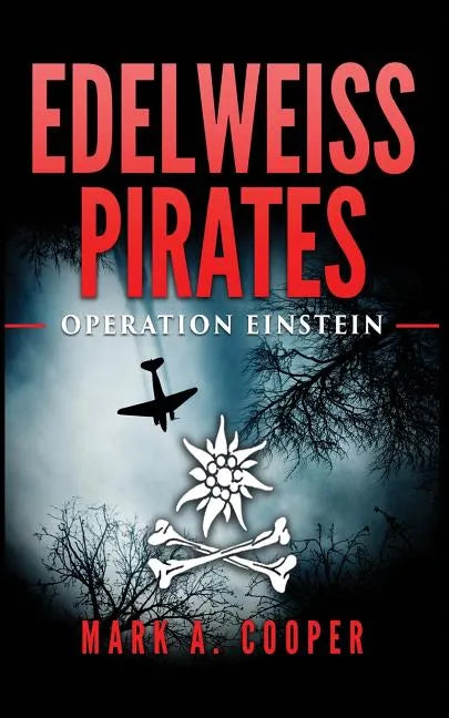 Edelweiss Pirates: Operation Einstein - Paperback