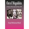 Out of Mogadishu: A Memoir of the Civil War in 1991 - Paperback