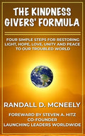 The Kindness Givers' Formula: Four Simple Steps for Making a Transformational Difference for Good - Paperback