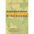 Conquering Panic and Anxiety Disorders: Success Stories, Strategies, and Other Good News - Paperback
