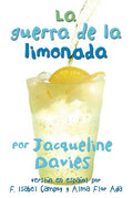 La Guerra de la Limonada: The Lemonade War (Spanish Edition) = The Lemonade War - Paperback