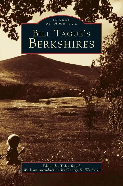 Bill Tague's Berkshires - Hardcover
