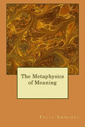 The Metaphysics of Meaning - Paperback