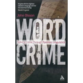 Wordcrime: Solving Crime Through Forensic Linguistics - Paperback