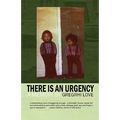 There Is an Urgency - Paperback
