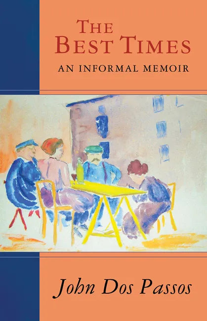 The Best Times: An Informal Memoir - Paperback