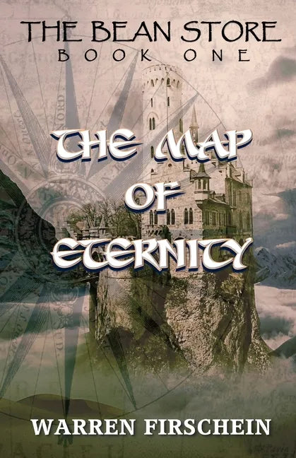 The Bean Store, Book One: The Map of Eternity - Paperback