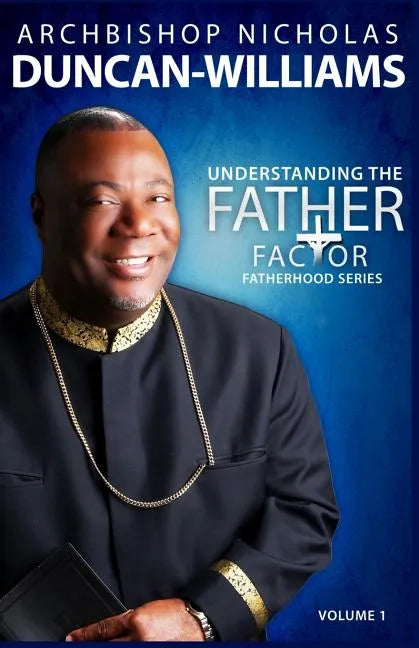 Understanding the Father Factor: Volume 1 - Paperback