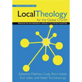 Local Theology for the Global Church: Principles for an Evangelical Approach to Contextualization - Paperback