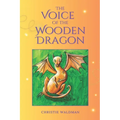 The Voice of the Wooden Dragon - Paperback