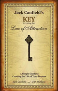 Jack Canfield's Key to Living the Law of Attraction: A Simple Guide to Creating the Life of Your Dreams - Hardcover
