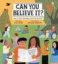 Can You Believe It?: How to Spot Fake News and Find the Facts - Hardcover