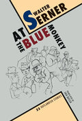At the Blue Monkey: 33 Outlandish Stories - Paperback