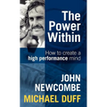 The Power Within: How to Create a High Performance Mind - Paperback