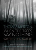 When the Trees Say Nothing - Paperback