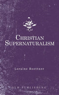 Christian Supernaturalism - Paperback