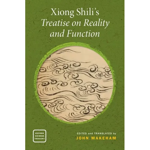 Xiong Shili's Treatise on Reality and Function - Paperback