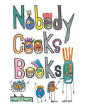 Nobody Cooks Books - Paperback
