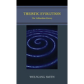 Theistic Evolution: The Teilhardian Heresy - Hardcover