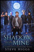 Shadow in the Mine: Blue Moon Investigations Book 20 - Paperback