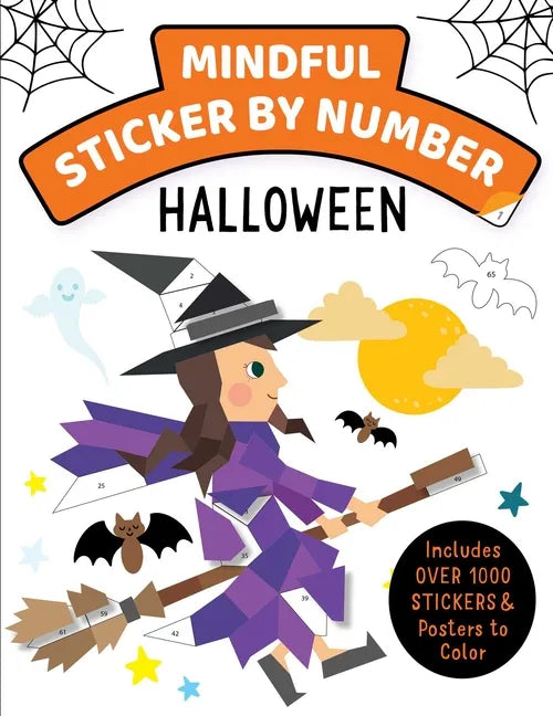 Mindful Sticker by Number: Halloween: (Sticker Books for Kids, Activity Books for Kids, Mindful Books for Kids) - Paperback