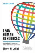 Lean Human Resources: Redesigning HR Processes for a Culture of Continuous Improvement, Second Edition - Paperback