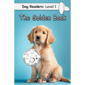 The Golden Book: Golden Retriever Early Reader - Paperback