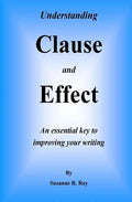 Understanding CLAUSE AND EFFECT: An essential key to improving your writing - Paperback