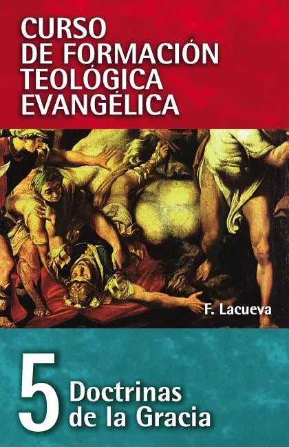 Cft 05 - Doctrinas de la Gracia - Paperback